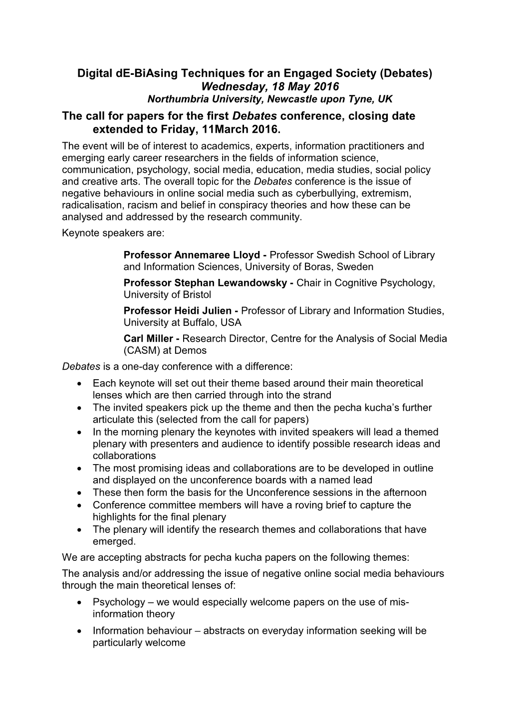 Digital De-Biasing Techniques for an Engaged Society (Debates)Wednesday, 18 May 2016Northumbria