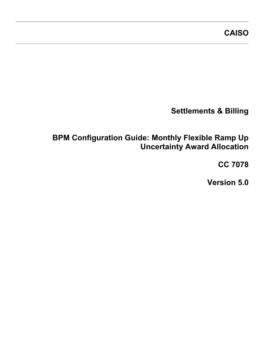 BPM - CG CC 7078 Monthly Flexible Ramp up Uncertainty Award Allocation