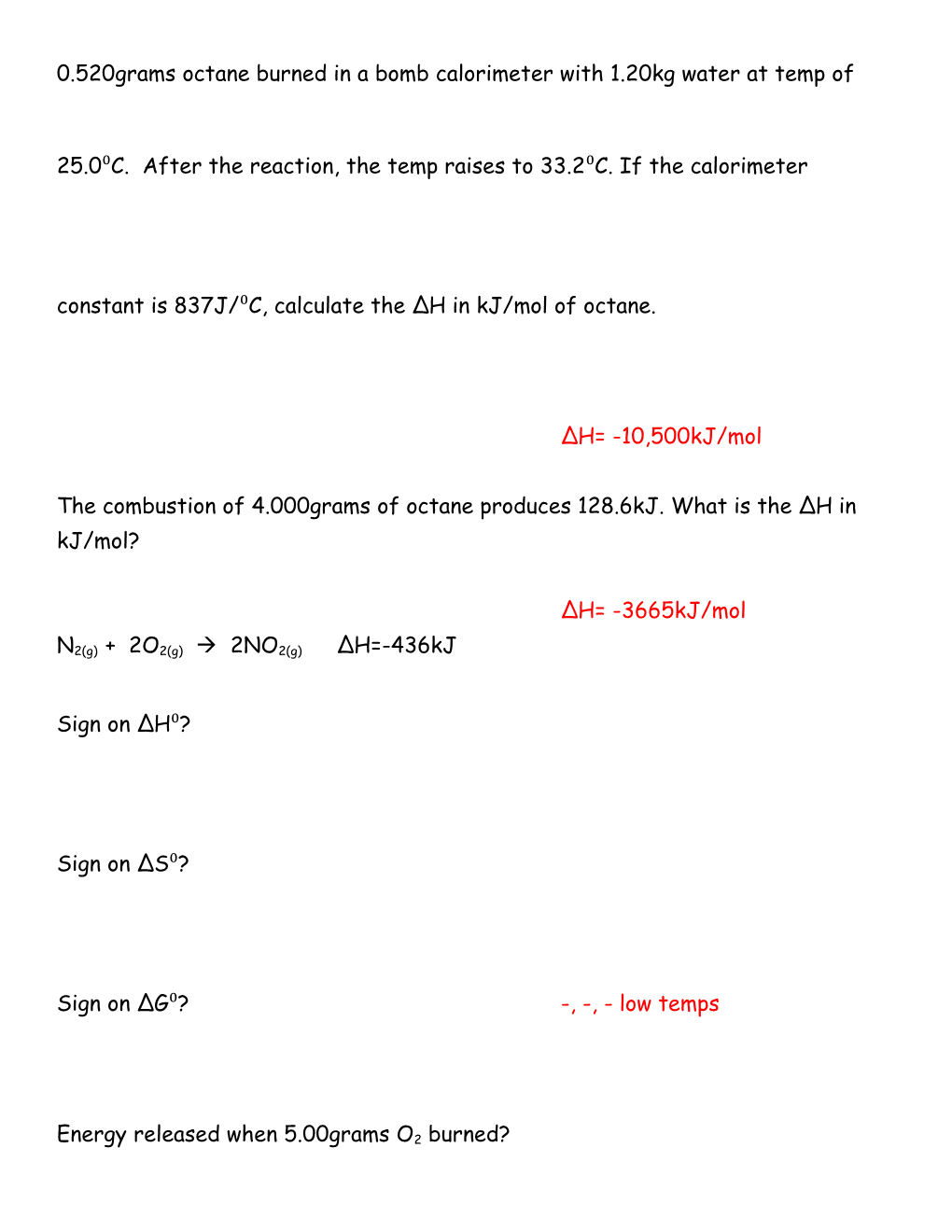 The Combustion of 4.000Grams of Octane Produces 128.6Kj. What Is the ΔH in Kj/Mol?