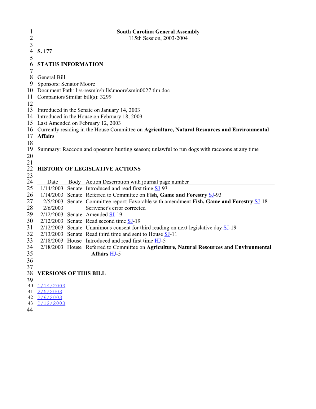 2003-2004 Bill 177: Raccoon and Opossum Hunting Season; Unlawful to Run Dogs with Raccoons