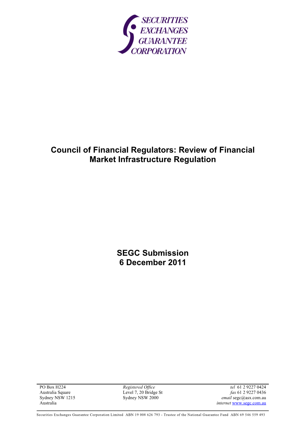 Submission: Consultation Paper - Council of Financial Regulators: Review of Financial Market