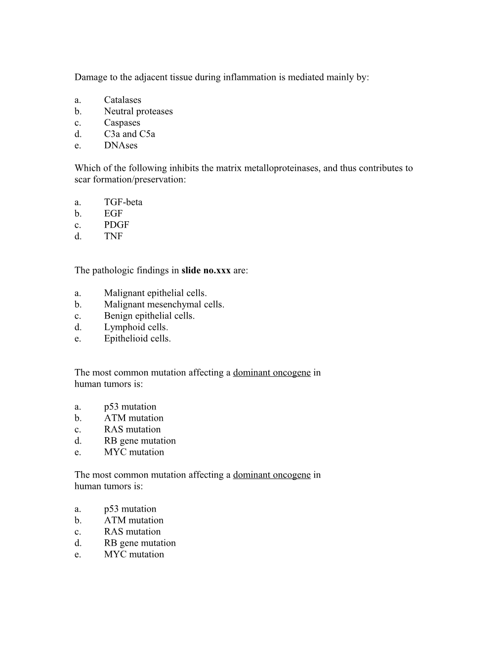 Damage to the Adjacent Tissue During Inflammation Is Mediated Mainly By