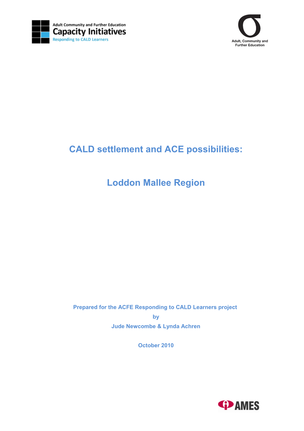 CALD Settlement and ACE Possibilities