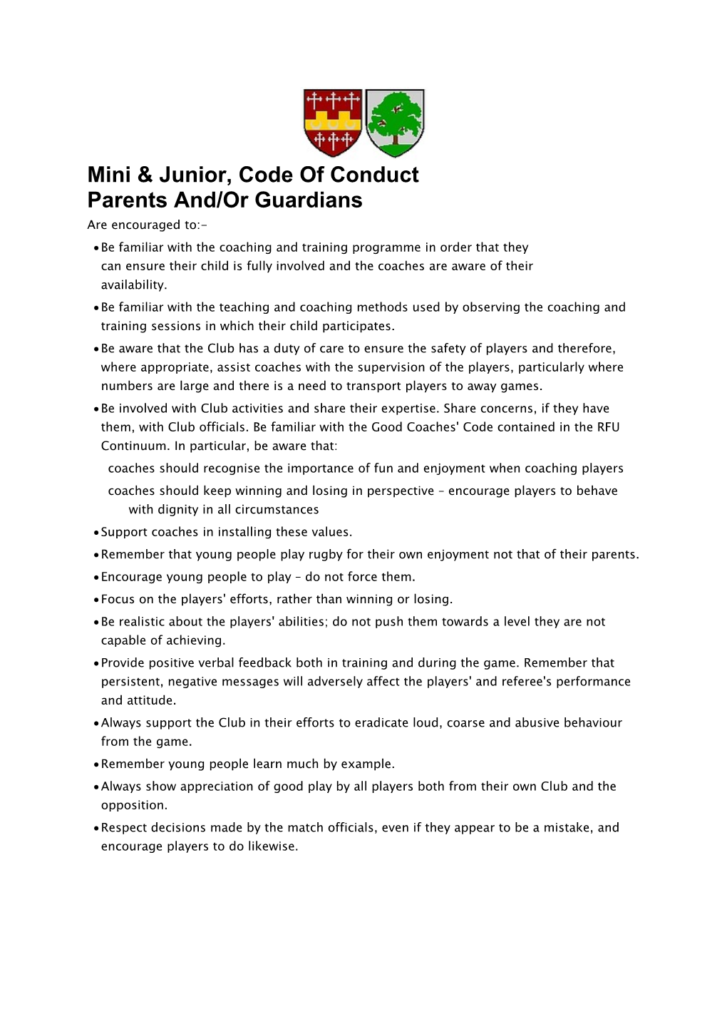 Mini & Junior, Code of Conduct