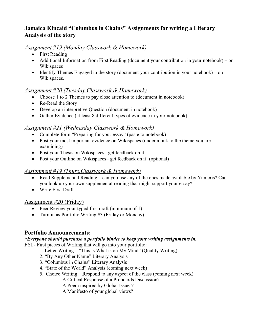 Jamaica Kincaid Columbus in Chains Assignments for Writing a Literary Analysis of the Story