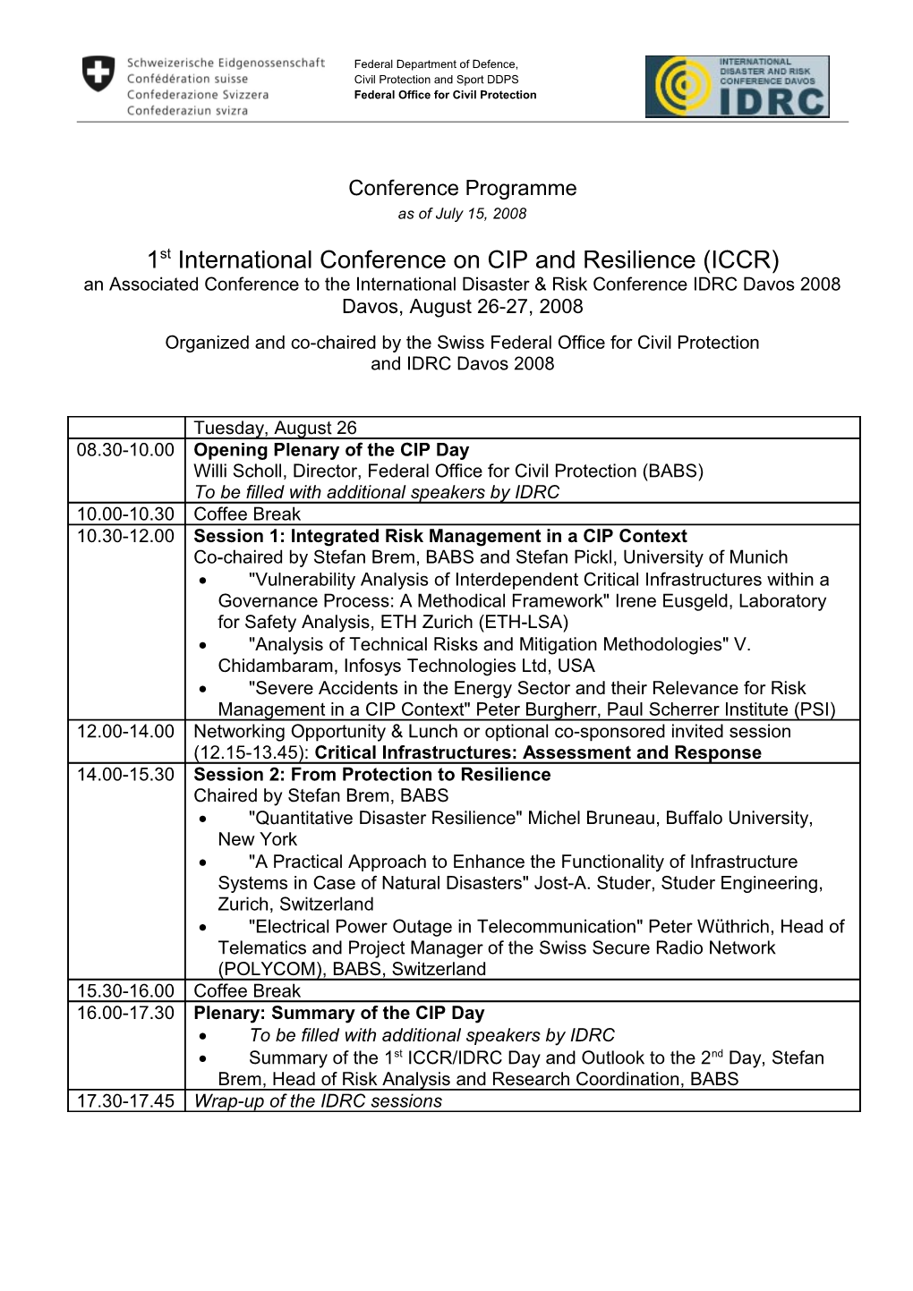 1St International Conference on CIP and Resilience (ICCR)