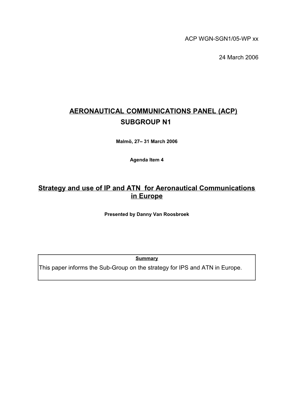 Strategy and Use of IP and ATN for Aeronautical Communications in Europe