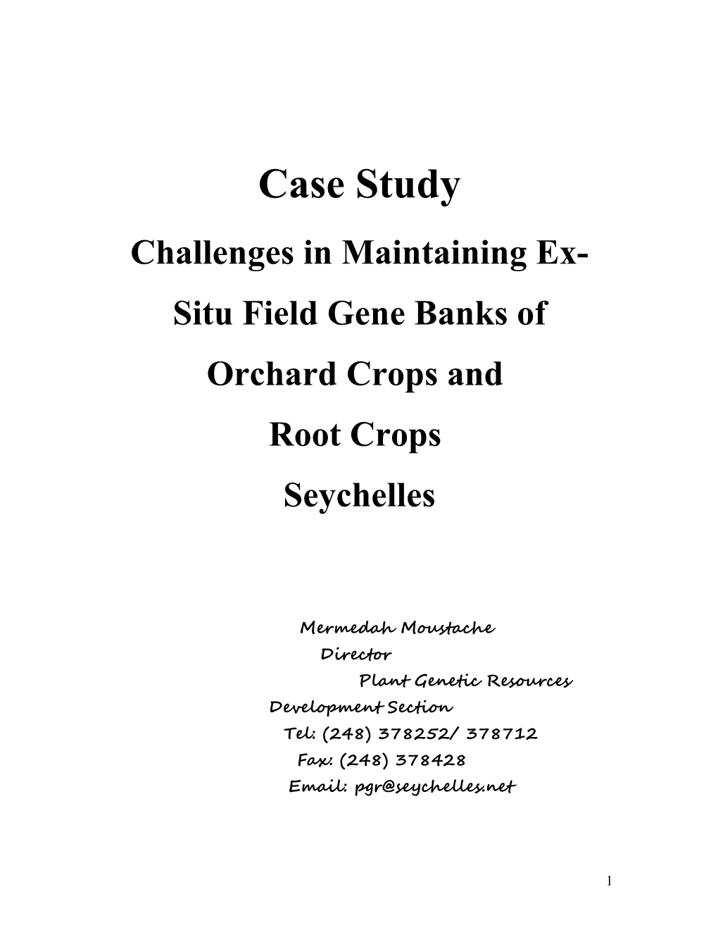 Challenges in Maintaining Ex- Situ Field Gene Banks of Orchard Crops And