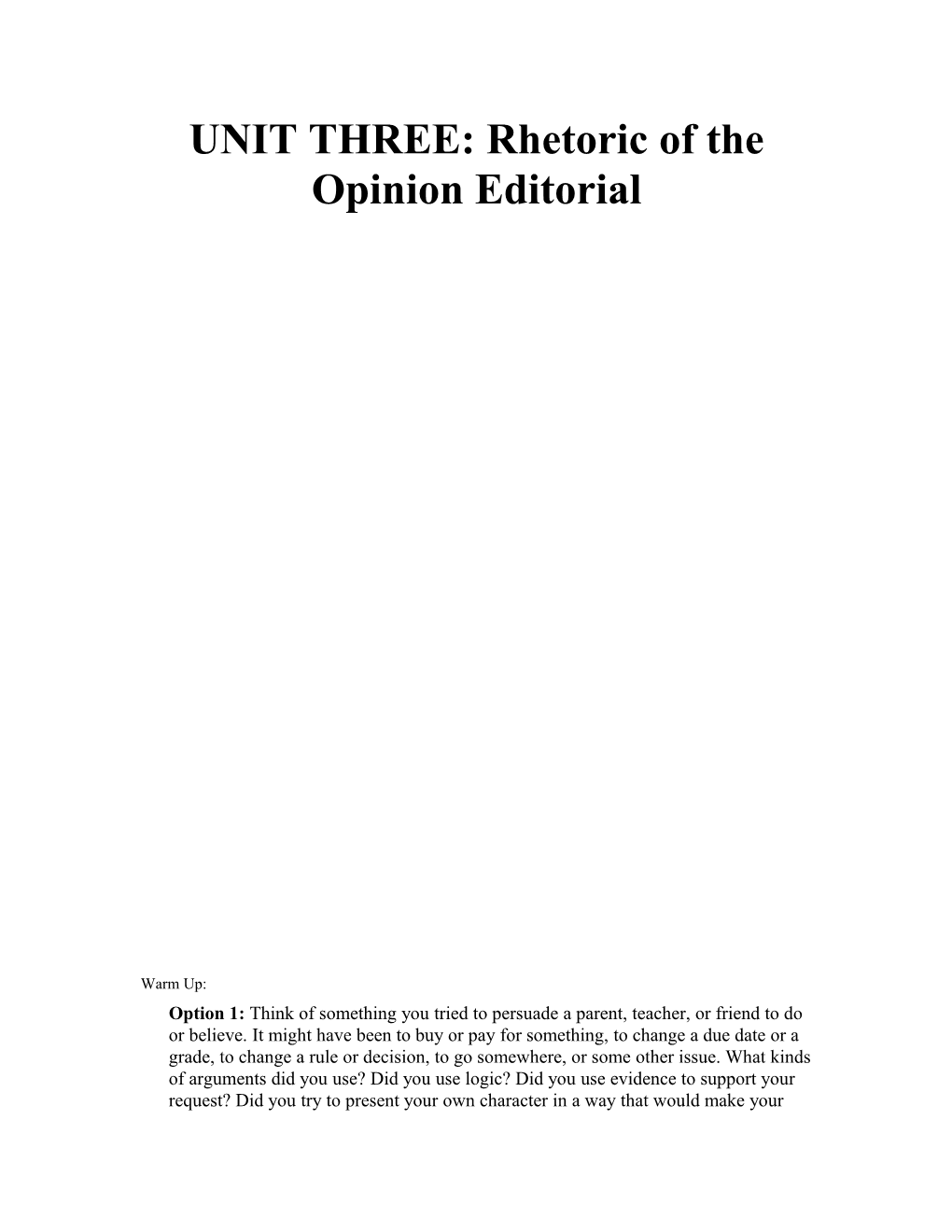 UNIT THREE: Rhetoric of the Opinion Editorial