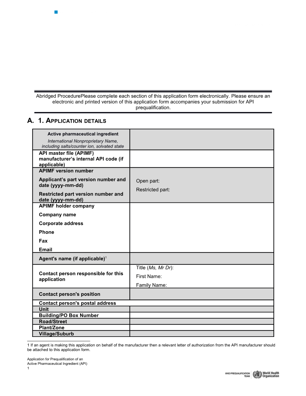 Active Pharmaceutical Ingredient (API)