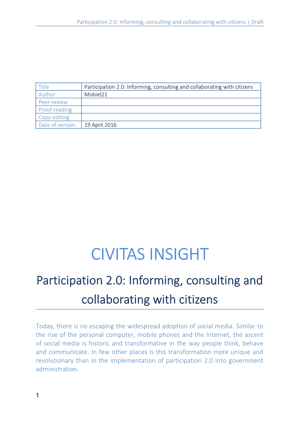 Participation 2.0: Informing, Consulting and Collaborating with Citizens Draft