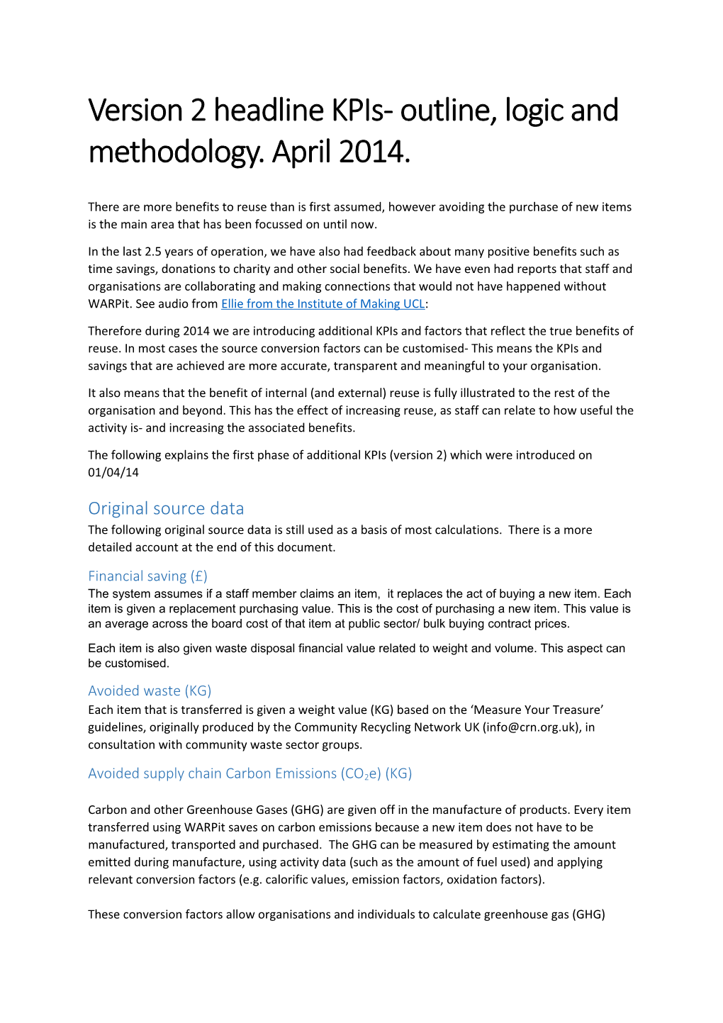 Version 2 Headline Kpis- Outline, Logic and Methodology. April 2014