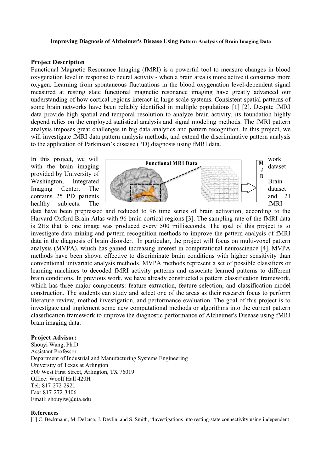 Improving Diagnosis of Alzheimer's Disease Using Pattern Analysis of Brain Imaging Data