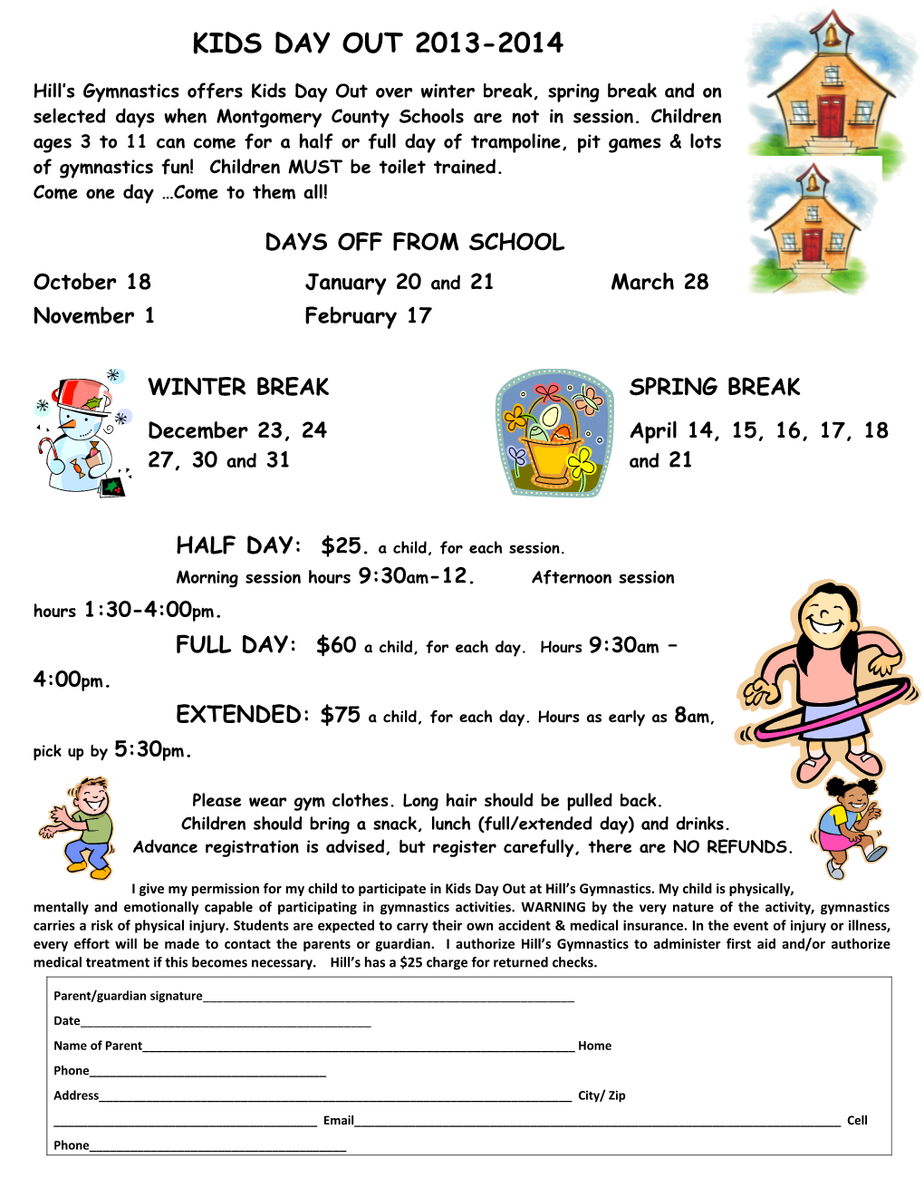 Hill S Gymnastics Offers Kids Day out Over Winter Break, Spring Break and on Selected