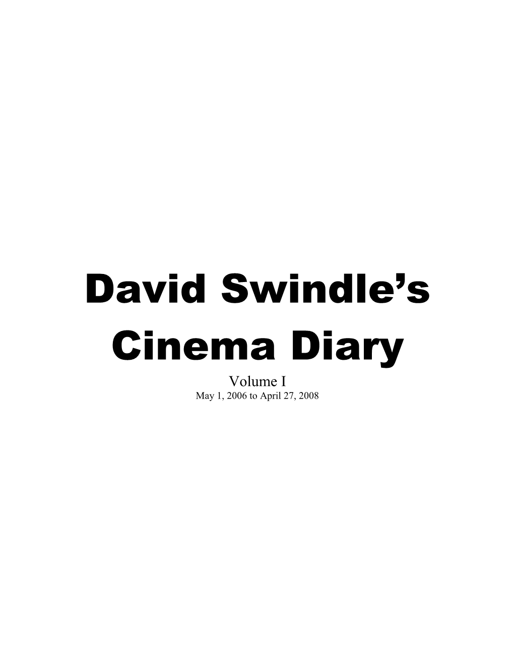 David Swindle S Cinema Diary