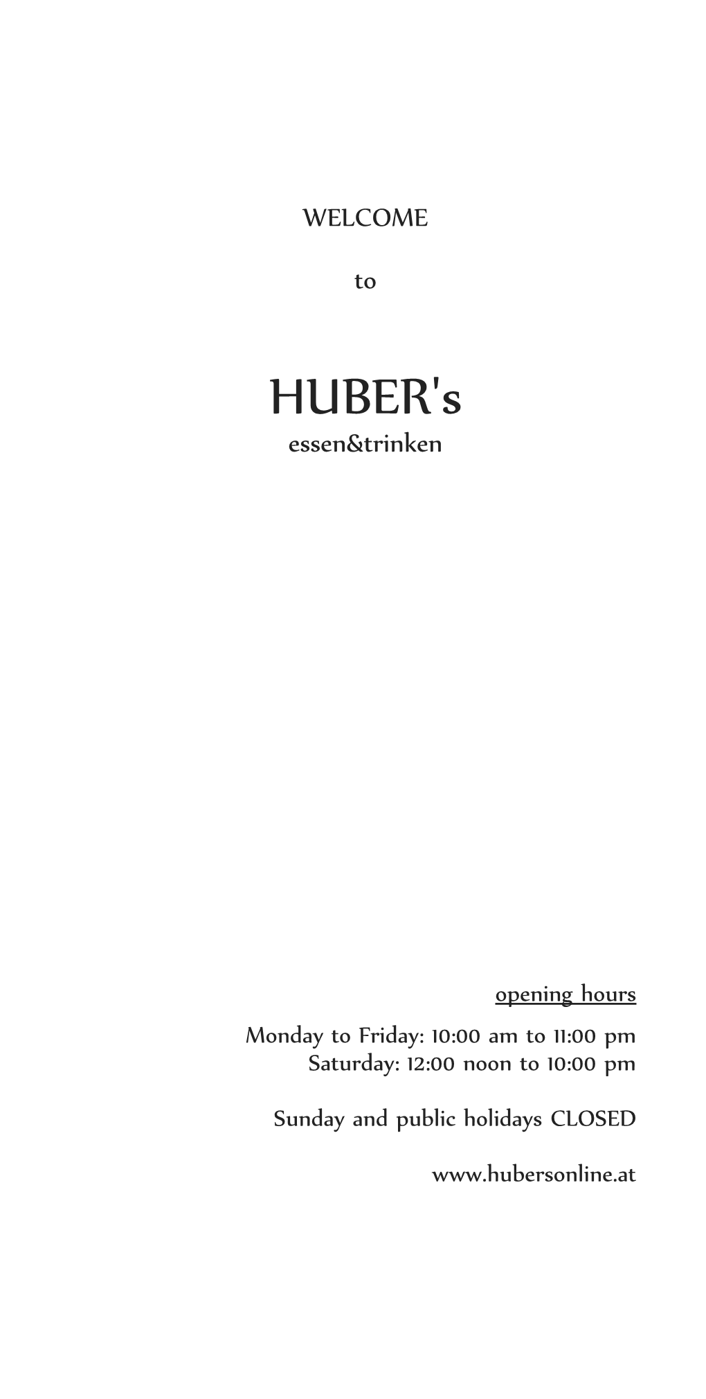WELCOME to HUBER's Essen&Trinken
