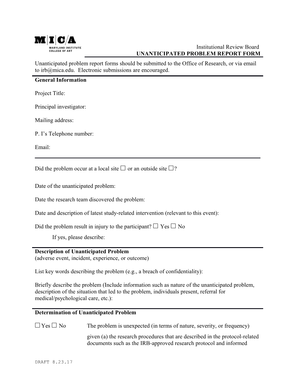 Unanticipated Problem Report Forms Should Be Submitted to the Office of Research, Or Via