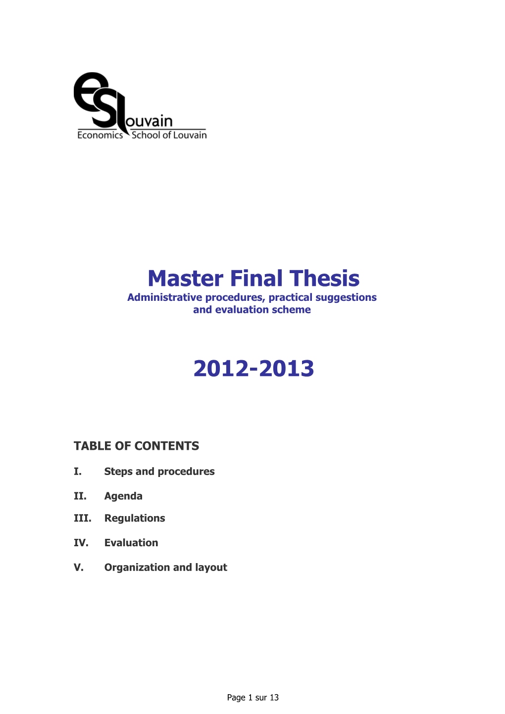 Economics School of Louvain Final Thesis