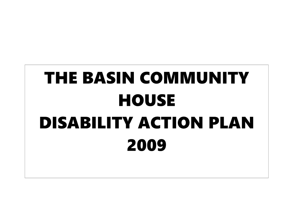 The Main Aim of the Disability Action Plan (Date) Is to Increase the Participation And