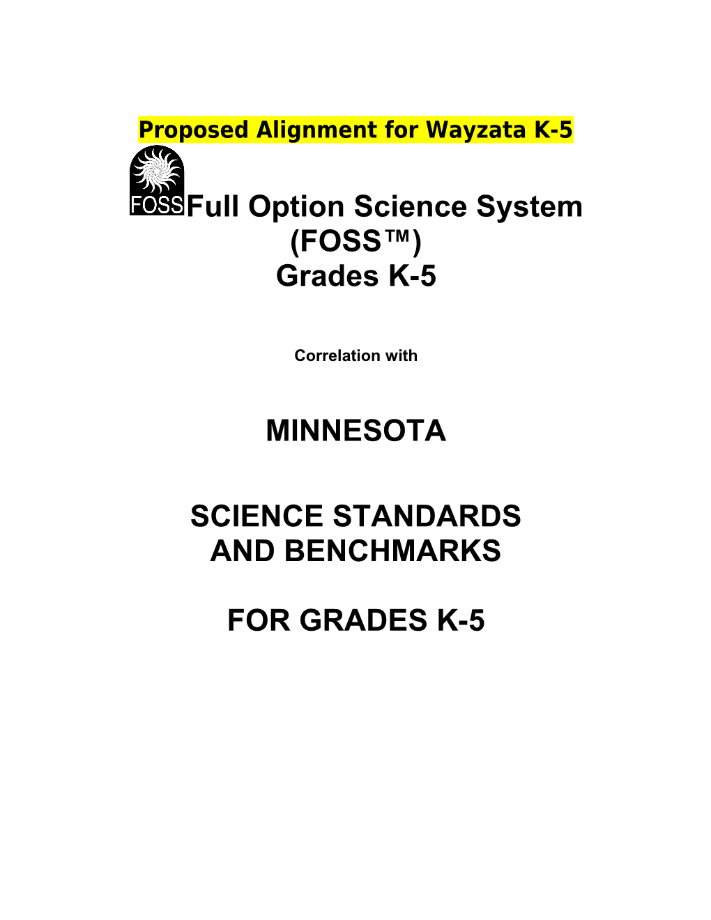 Proposed Alignment for Wayzata K-5