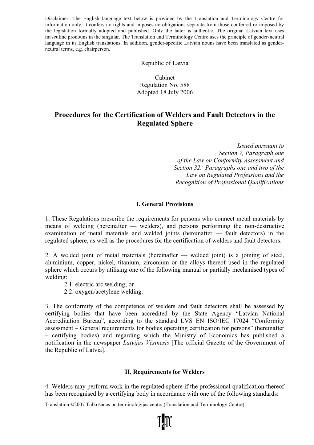 Procedures for the Certification of Welders and Fault Detectors in the Regulated Sphere