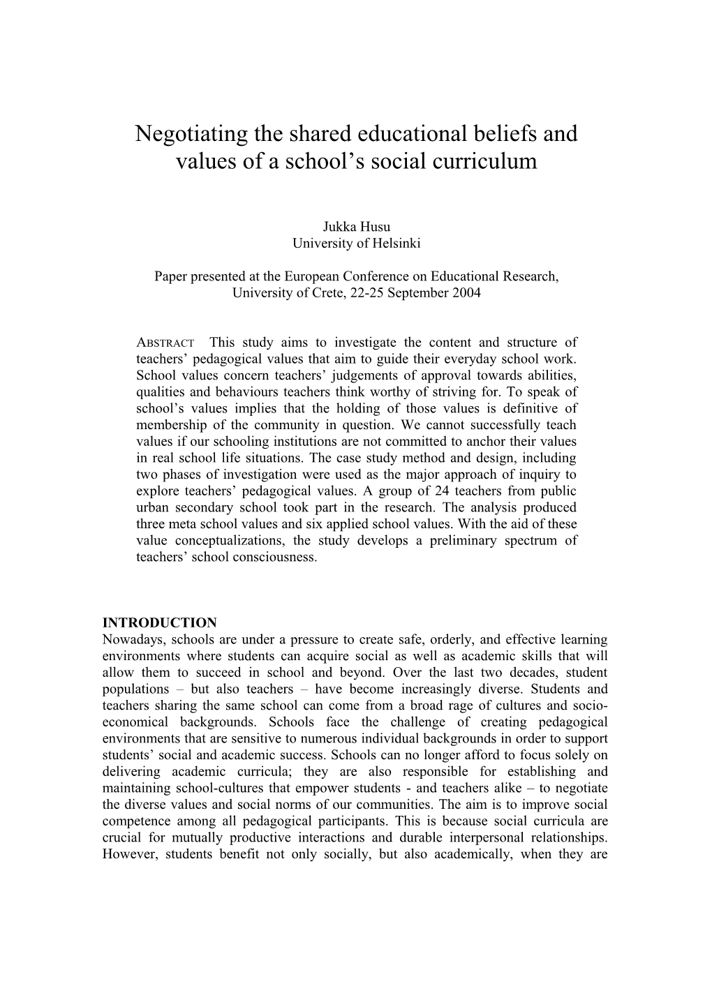 The Values and Beliefs Behind Teachers Reflection of School Ethos