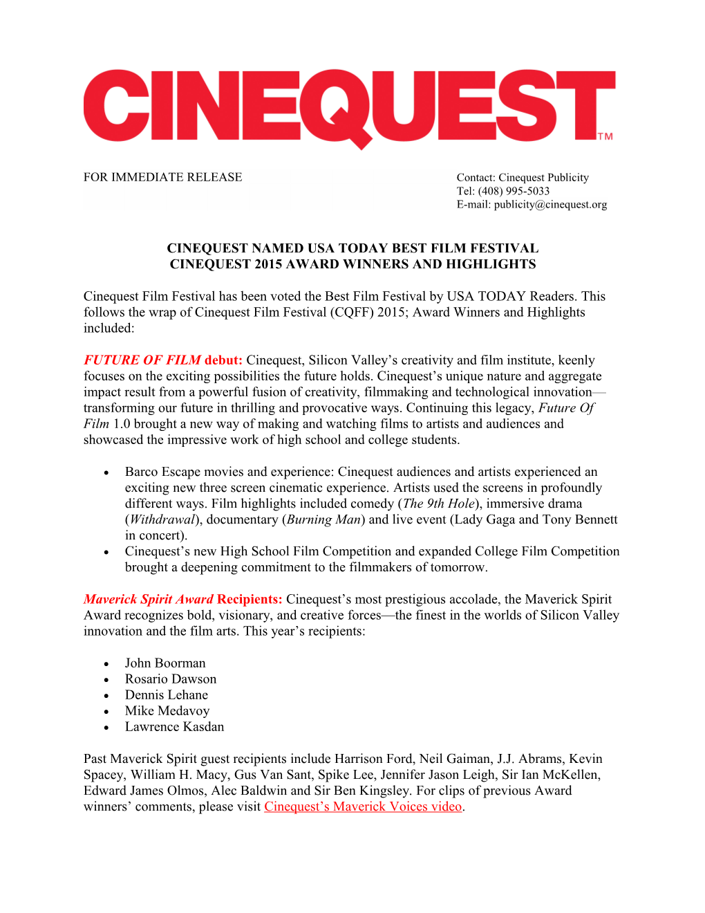 FOR IMMEDIATE Releasecontact: Cinequest Publicity