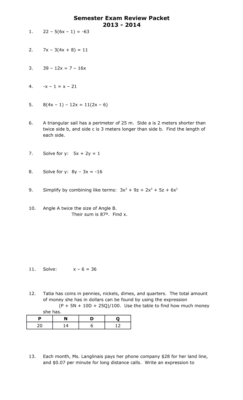 9. Simplify by Combining Like Terms: 3X3 + 9Z + 2X3 + 5Z + 6X2