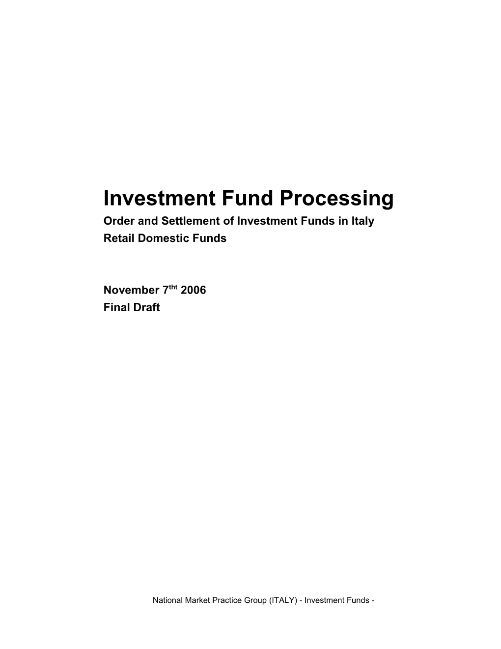 Order and Settlement of Investment Funds in Italy