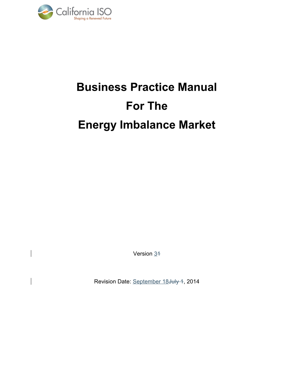 CAISO Business Practice Manual BPM for the Energy Imbalance Market