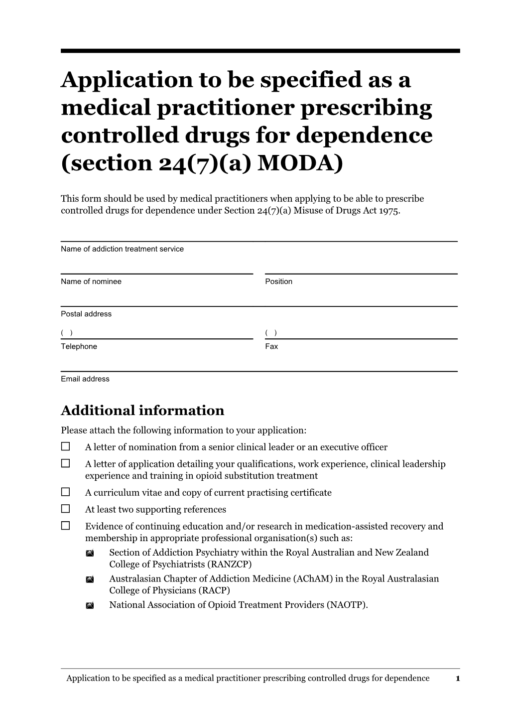 Application to Be Specified As a Medical Practitioner Prescribing Controlled Drugs For
