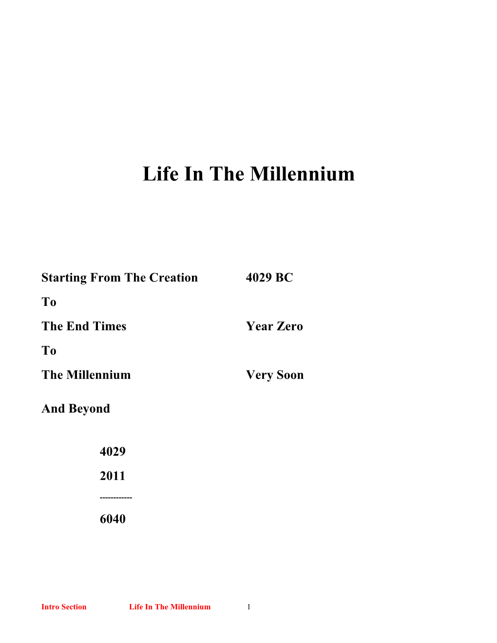 Life in the Millennium Intro