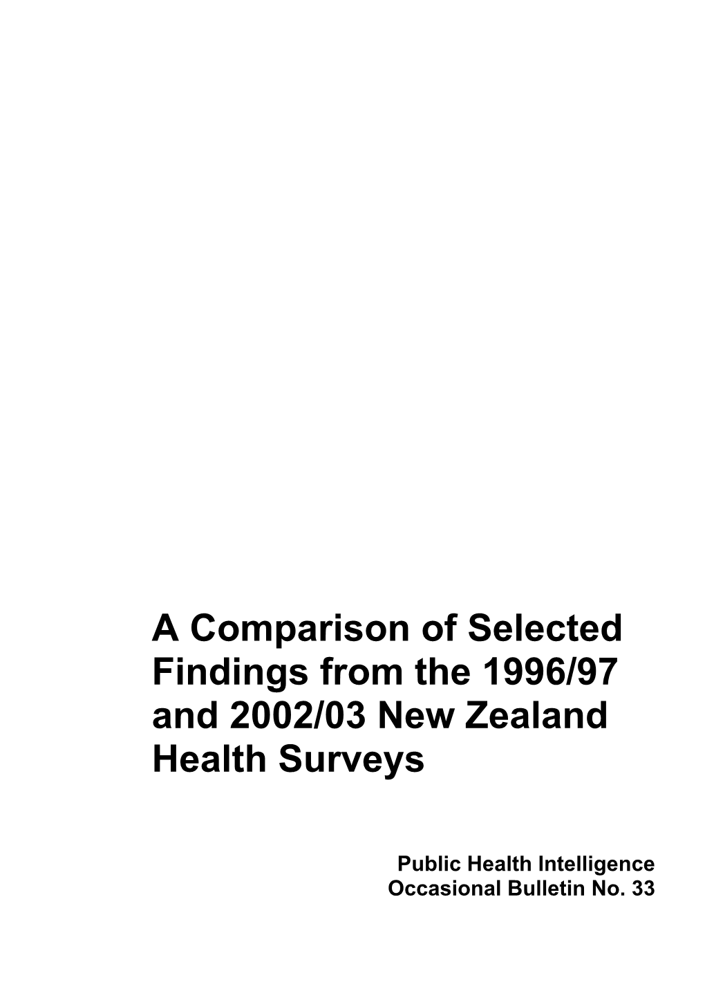 A Comparison of Selected Findings from the 1996/97 and 2002/03 New Zealand Health Surveys