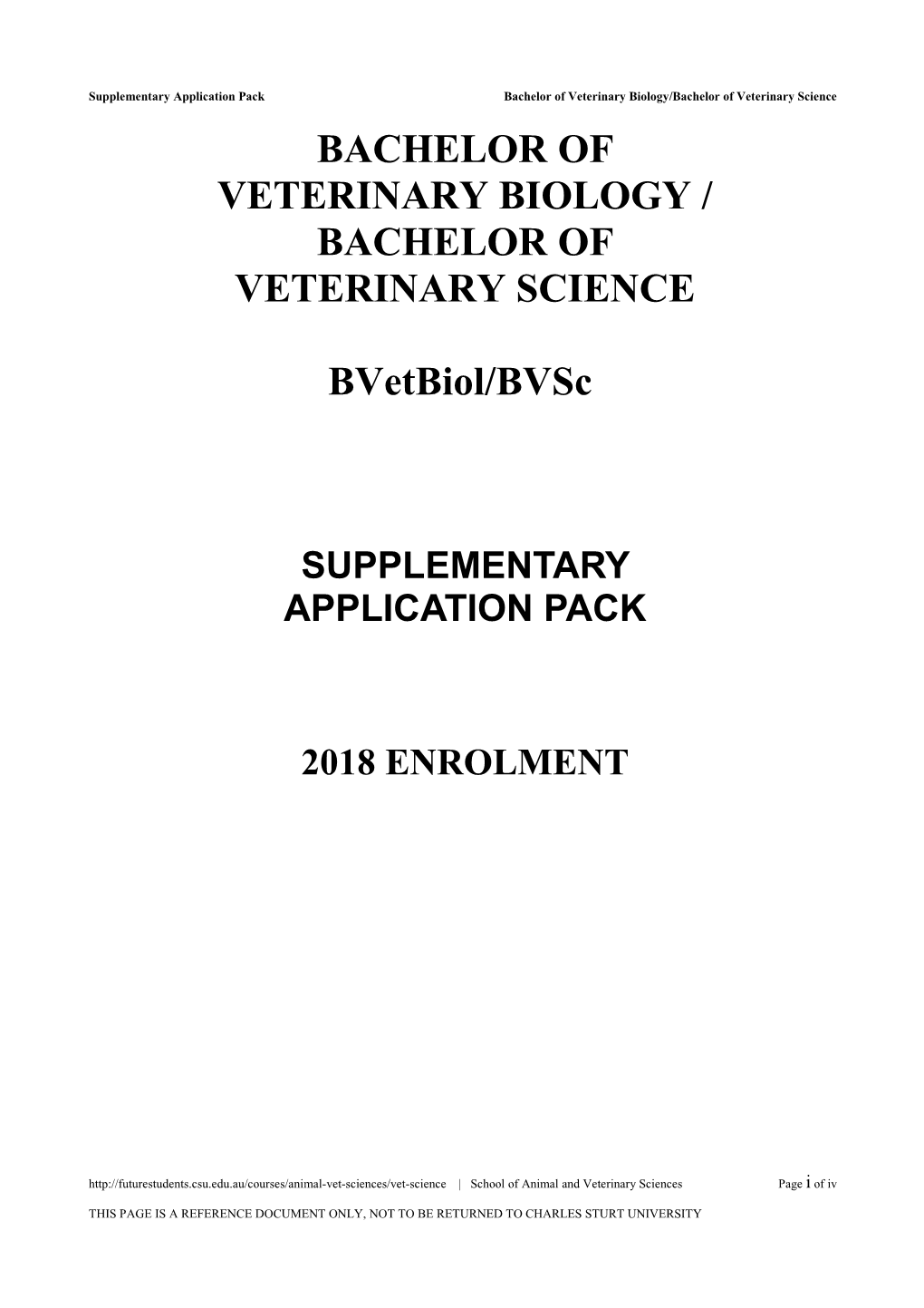 Supplementary Application Pack Bachelor of Veterinary Biology/Bachelor of Veterinary Science