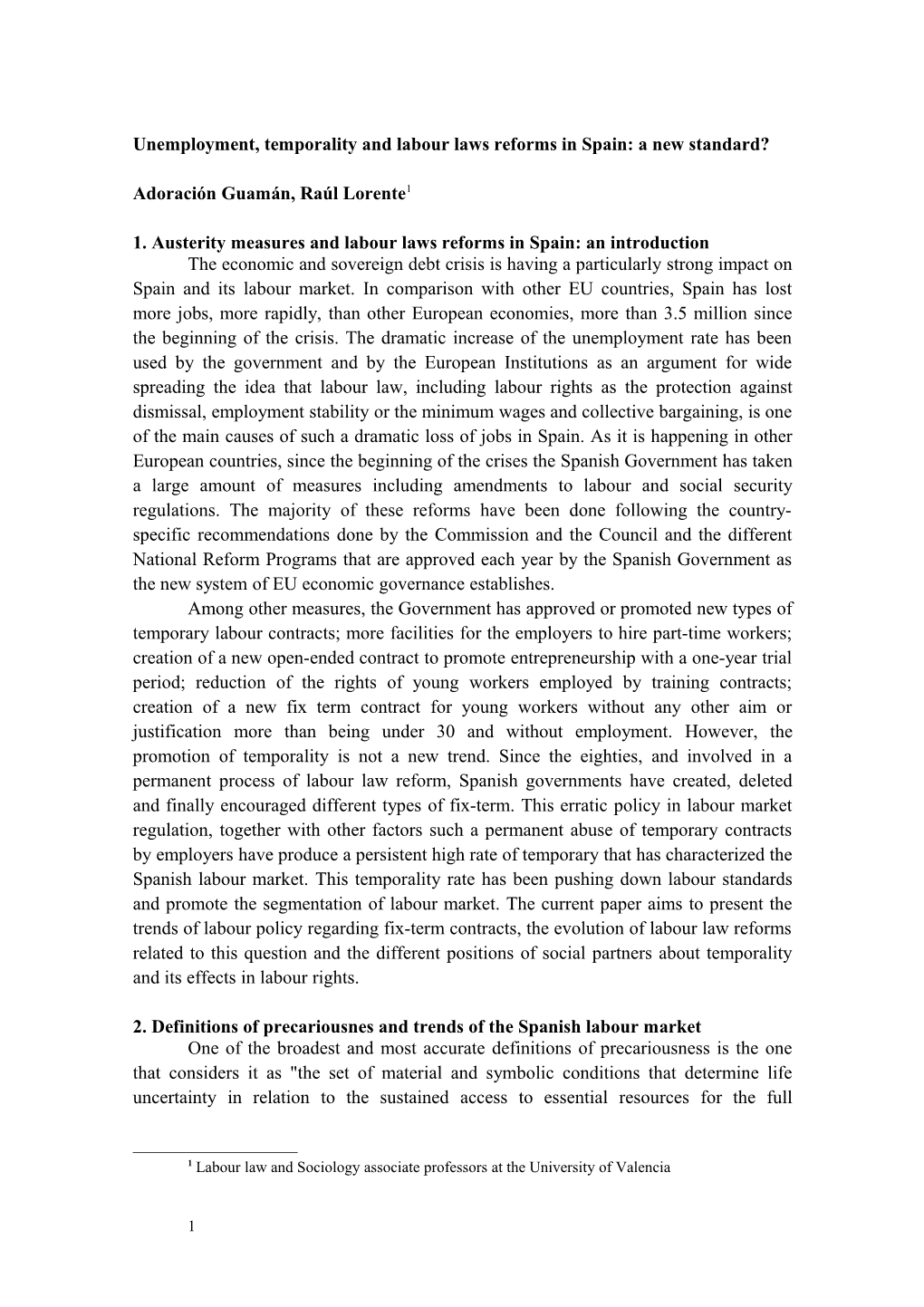 Unemployment, Temporality and Labour Laws Reforms in Spain: a New Standard?