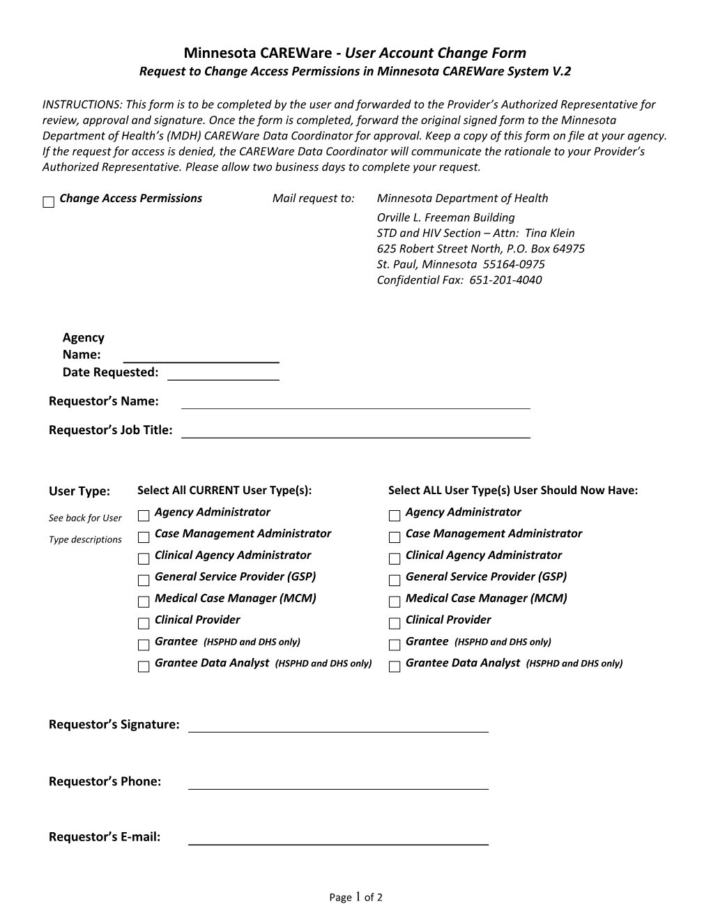 INSTRUCTIONS: This Form Is to Be Completed by the User S Supervisor and Forwarded to The