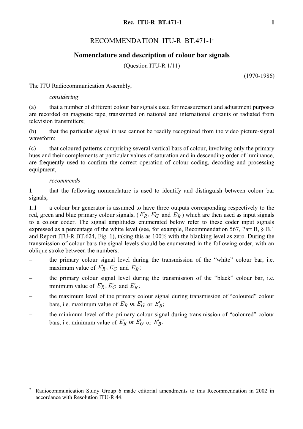 RECOMMENDATION ITU-R BT.471-1* - Nomenclature and Description of Colour Bar Signals