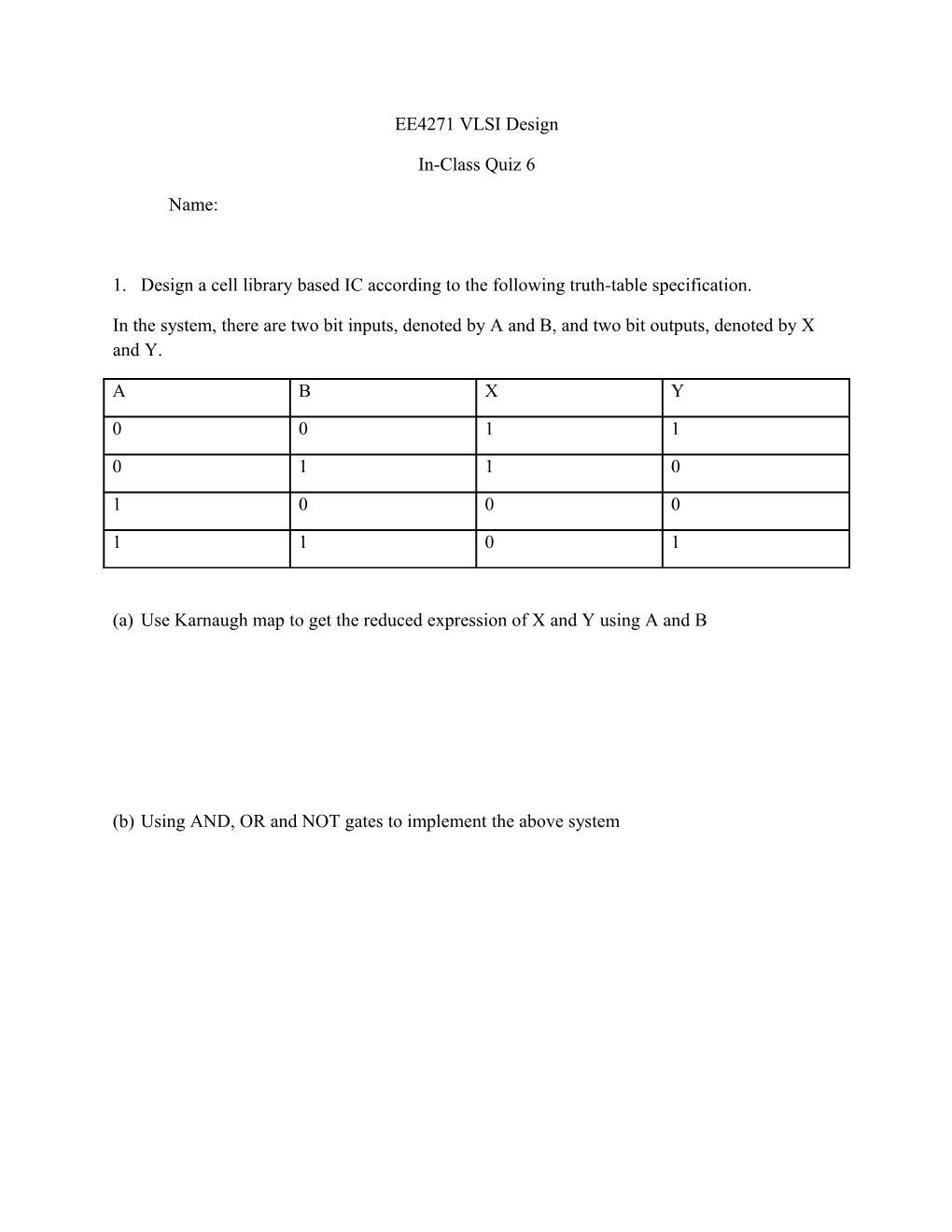 (A)Use Karnaugh Map to Get the Reduced Expression of X and Y Using a and B