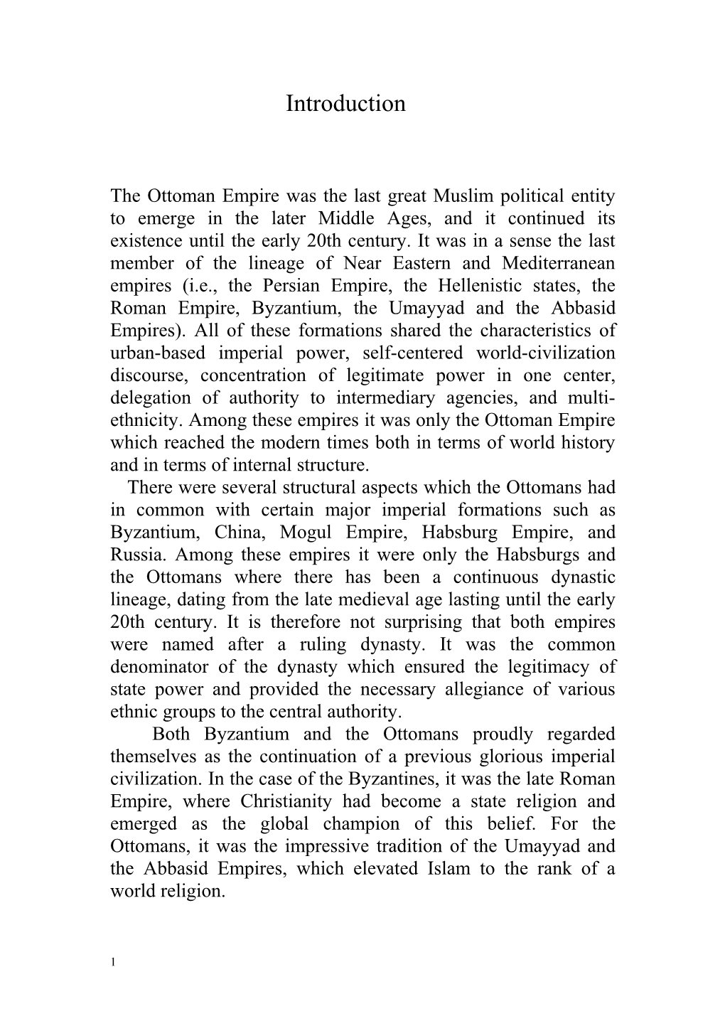 The Ottoman Empire Was the Last Great Muslim Political Entity to Emerge in the Later Middle