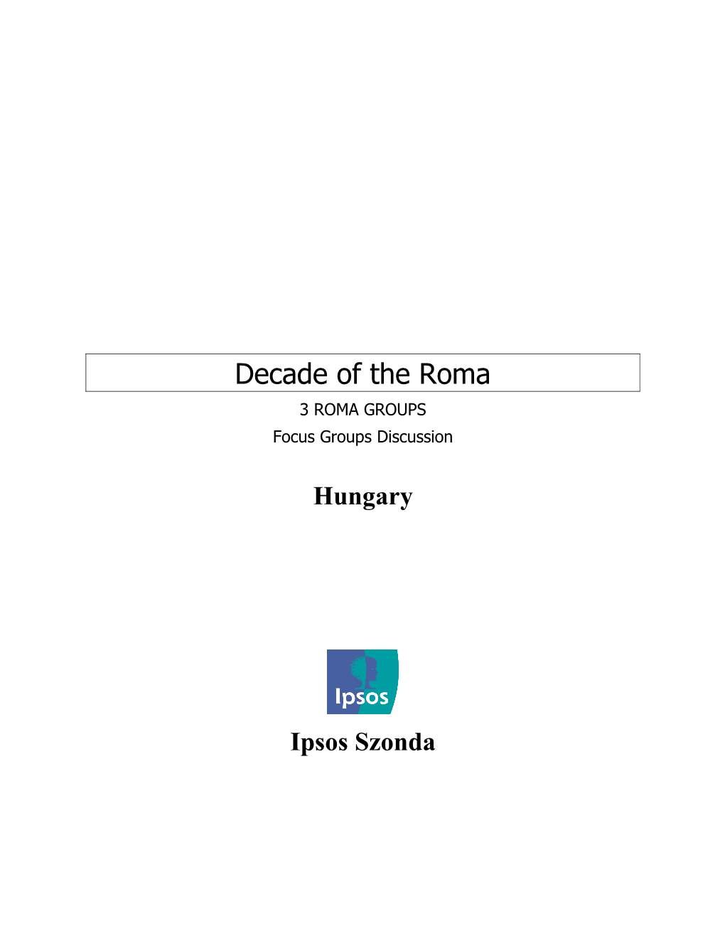 Decade of the Roma Roma Groups Hungary