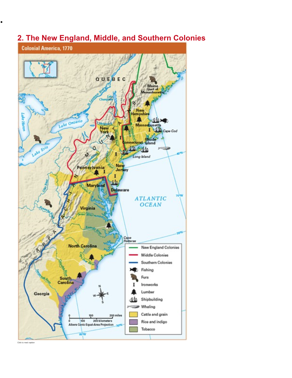 2. the New England, Middle, and Southern Colonies