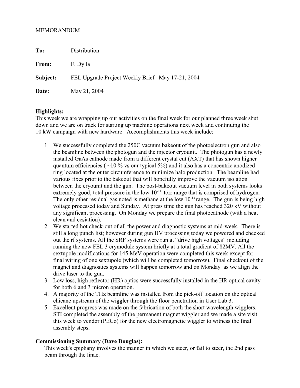 Subject: FEL Upgrade Project Weekly Brief May 17-21, 2004