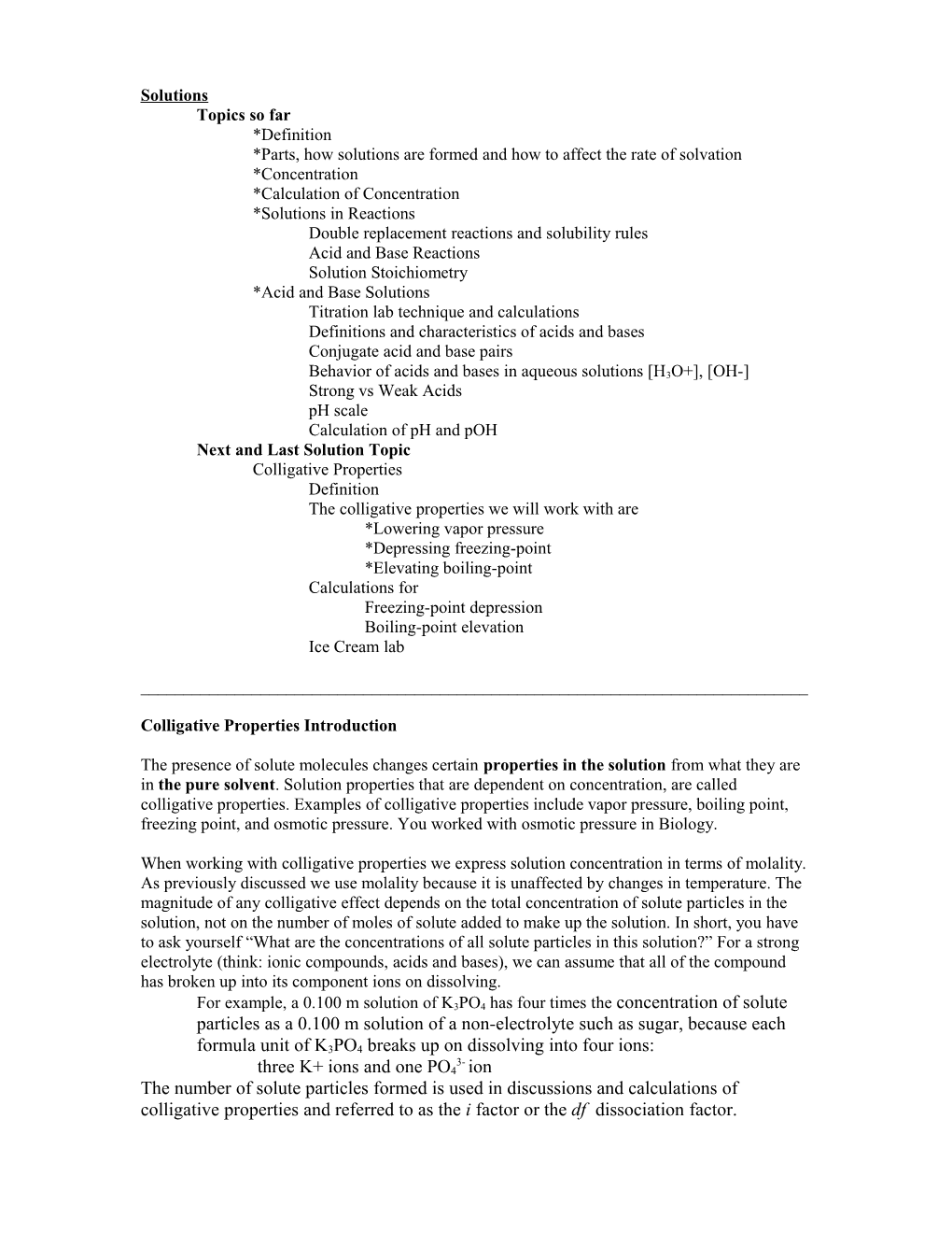 *Parts, How Solutions Are Formed and How to Affect the Rate of Solvation