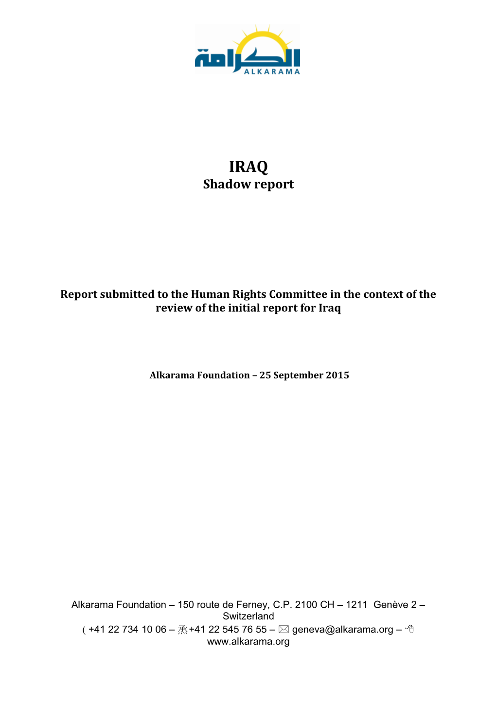 Report Submitted to the Human Rights Committee in the Context of the Review of the Initial
