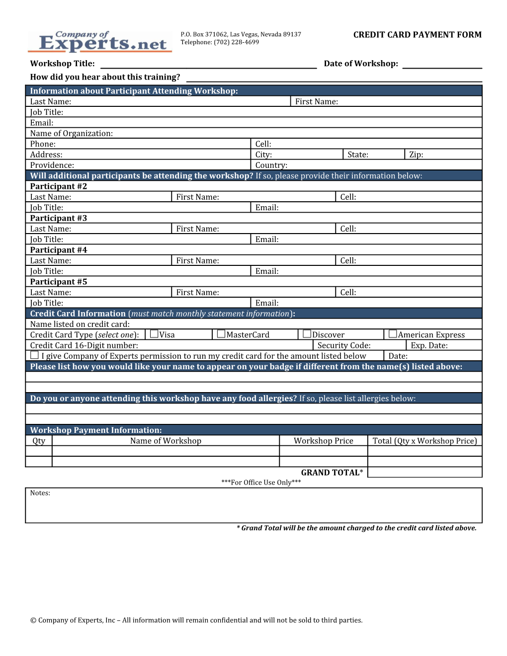 * Grand Total Will Be the Amount Charged to the Credit Card Listed Above