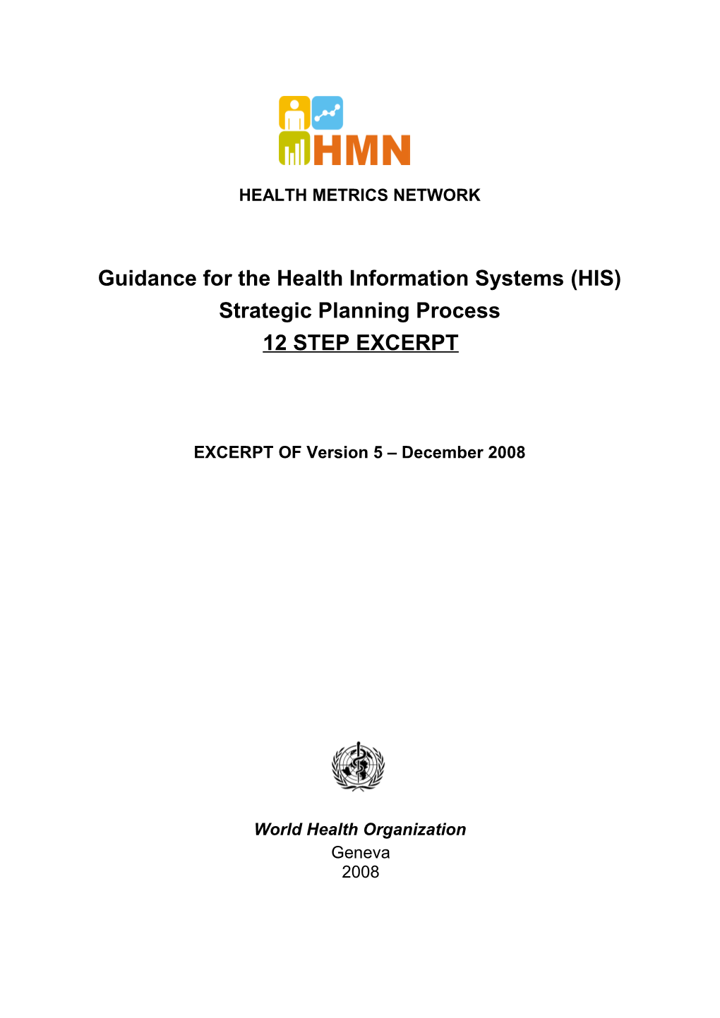Guidance for the Health Information Systems (HIS)