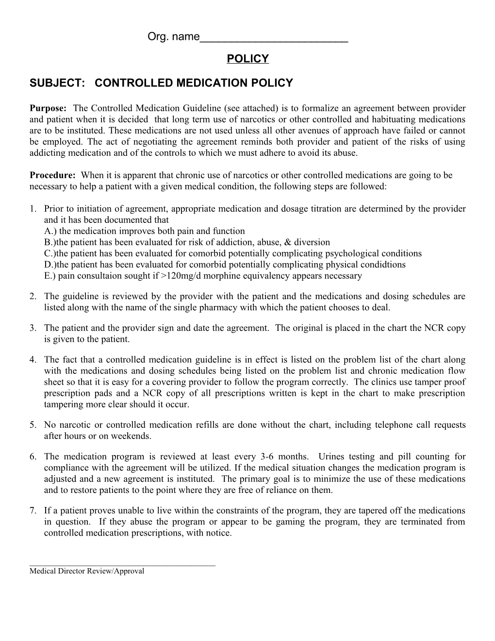 Subject: Controlled Medication Policy