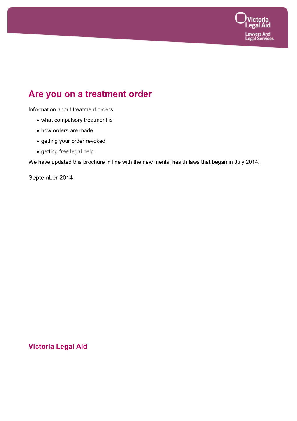 Are You on a Treatment Order?