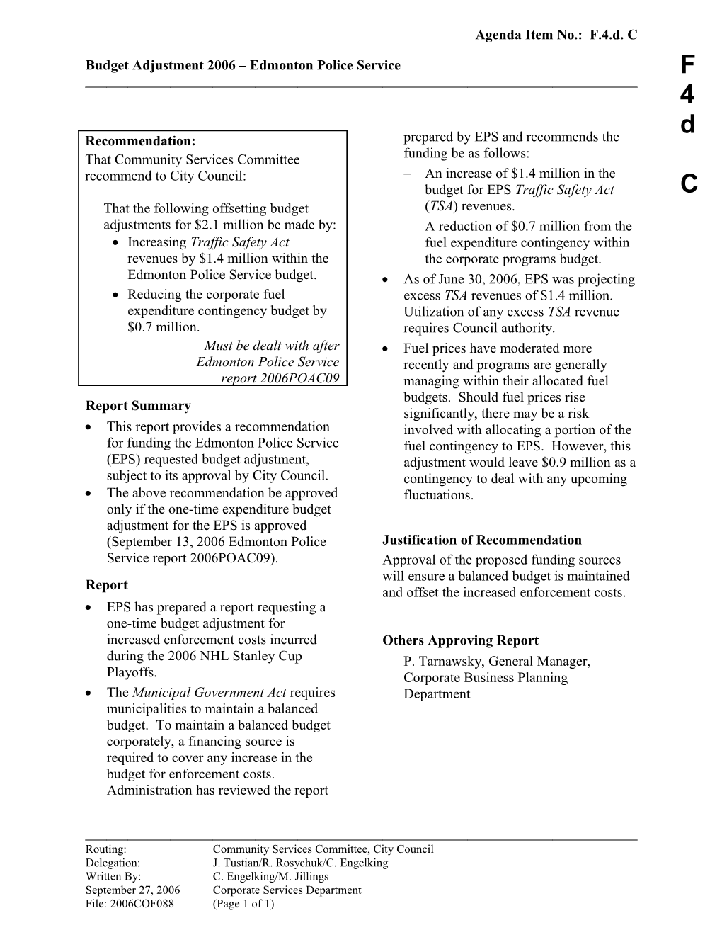 Report for Community Services Committee October 10, 2006 Meeting