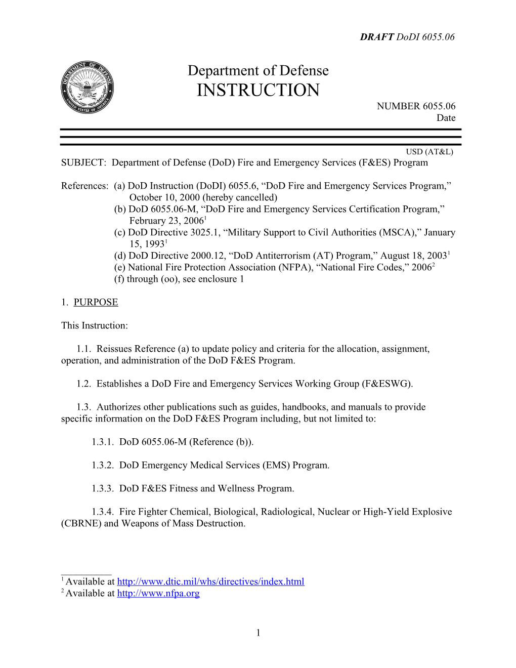 SUBJECT: Department of Defense (Dod) Fire and Emergency Services (F&ES) Program
